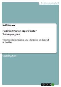 Vorderes Coverbild Funktionsweise organisierter Terrorgruppen