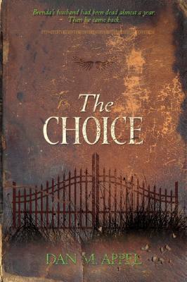 Vorderes Coverbild The Choice: Brenda's Husband Had Been Dead Almost a Year. Then He Came Back.