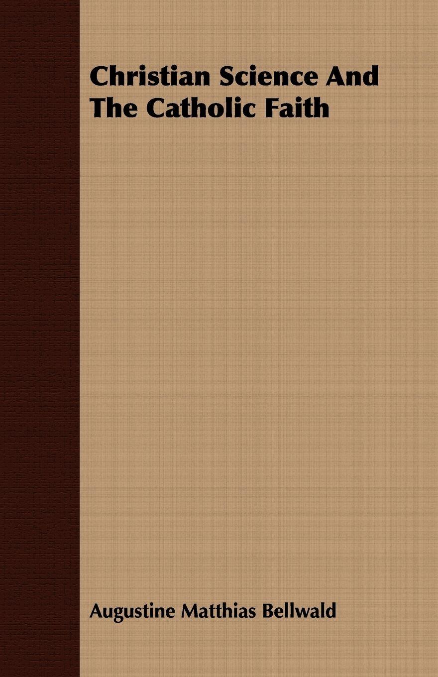 Vorderes Coverbild Christian Science And The Catholic Faith