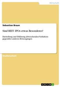 Vorderes Coverbild Sind REIT- IPOs etwas Besonderes?