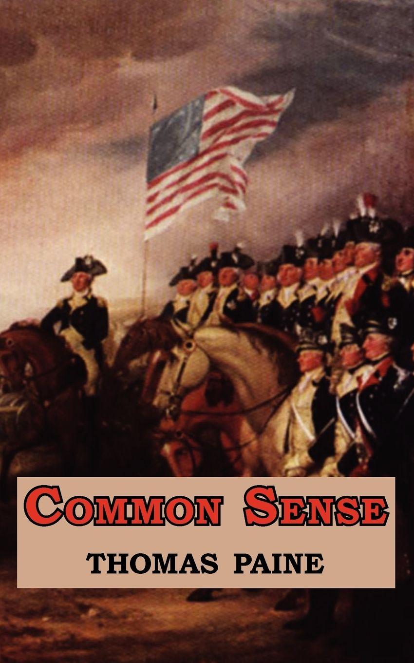 Vorderes Coverbild Common Sense - Originally Published as a Series of Pamphlets. Includes Reproduction of the First Page of the 1776 Edition.
