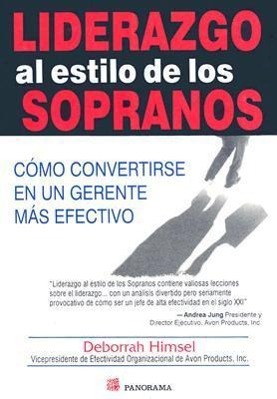 Vorderes Coverbild Liderazgo al Estilo de Sopranos: Como Convertirse en un Gerente Mas Efectivo