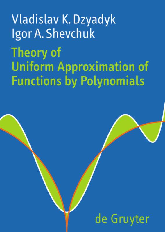 Vorderes Coverbild Theory of Uniform Approximation of Functions by Polynomials