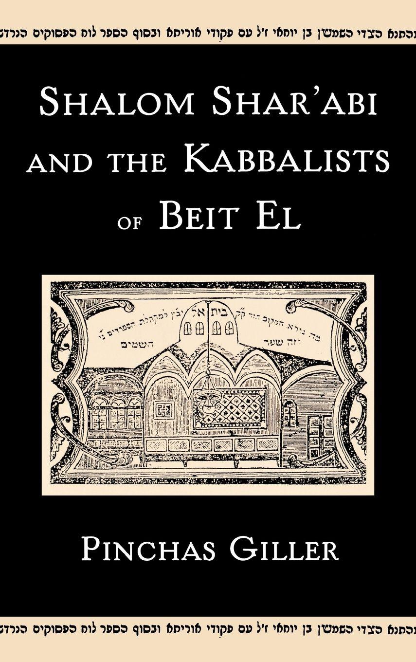 Vorderes Coverbild Shalom Shar'abi and the Kabbalists of Beit El
