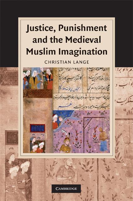 Vorderes Coverbild Justice, Punishment and the Medieval Muslim Imagination
