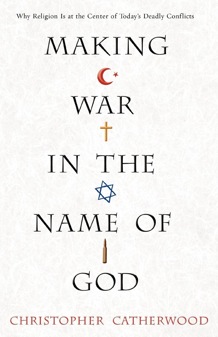 Vorderes Coverbild Making War In The Name Of God
