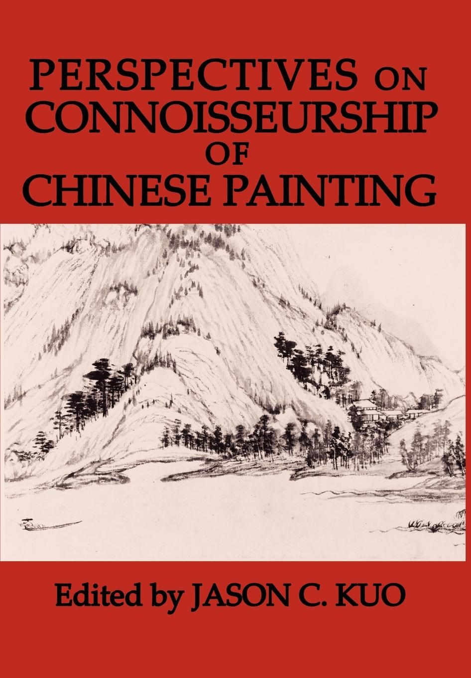 Vorderes Coverbild Perspectives on Connoisseurship of Chinese Painting