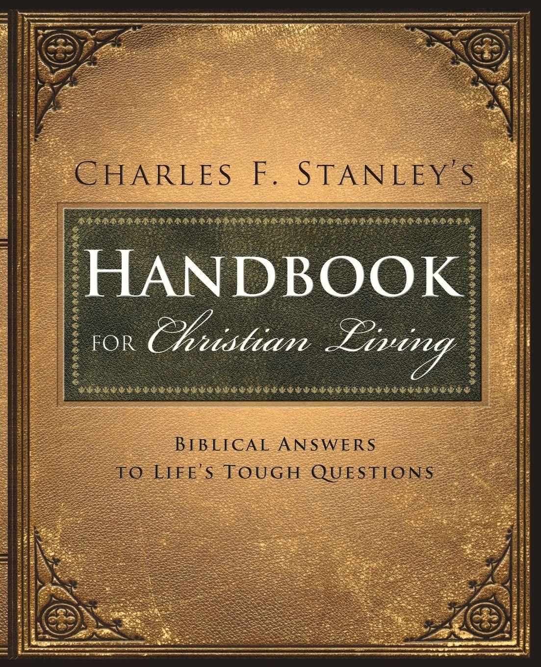 Vorderes Coverbild The Charles Stanley's Handbook for Christian Living