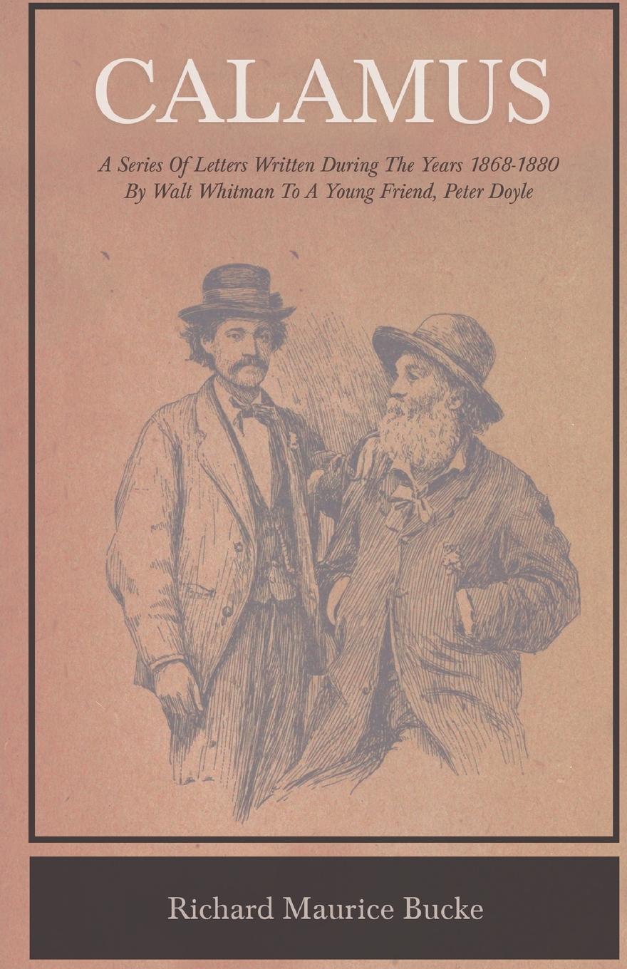 Vorderes Coverbild Calamus - A Series Of Letters Written During The Years 1868-1880 By Walt Whitman To A Young Friend, Peter Doyle