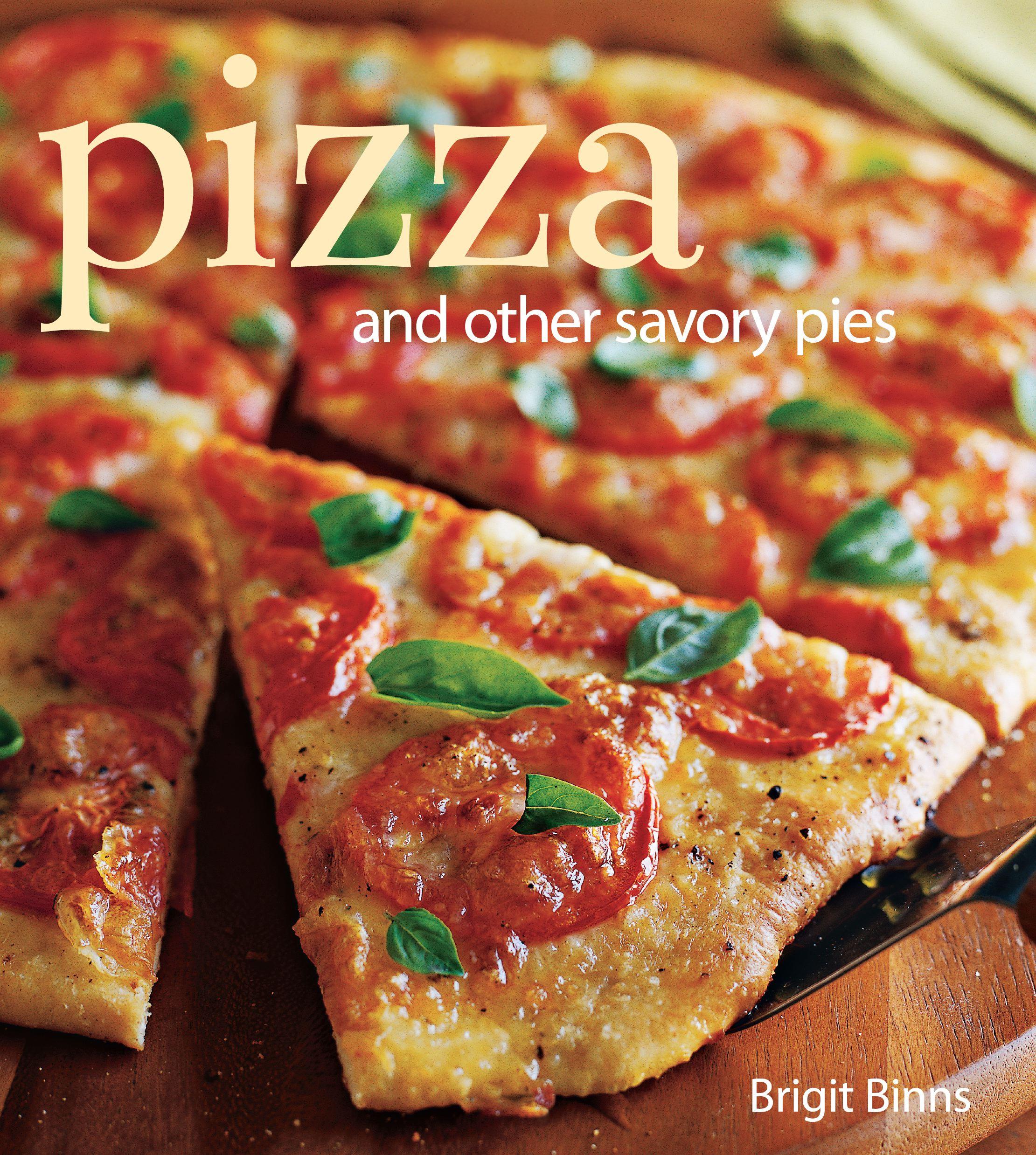 Vorderes Coverbild Pizza: And Other Savory Pies