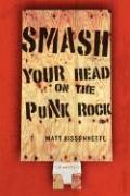 Vorderes Coverbild Smash Your Head on the Punk Rock