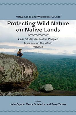 Vorderes Coverbild Protecting Wild Nature on Native Lands