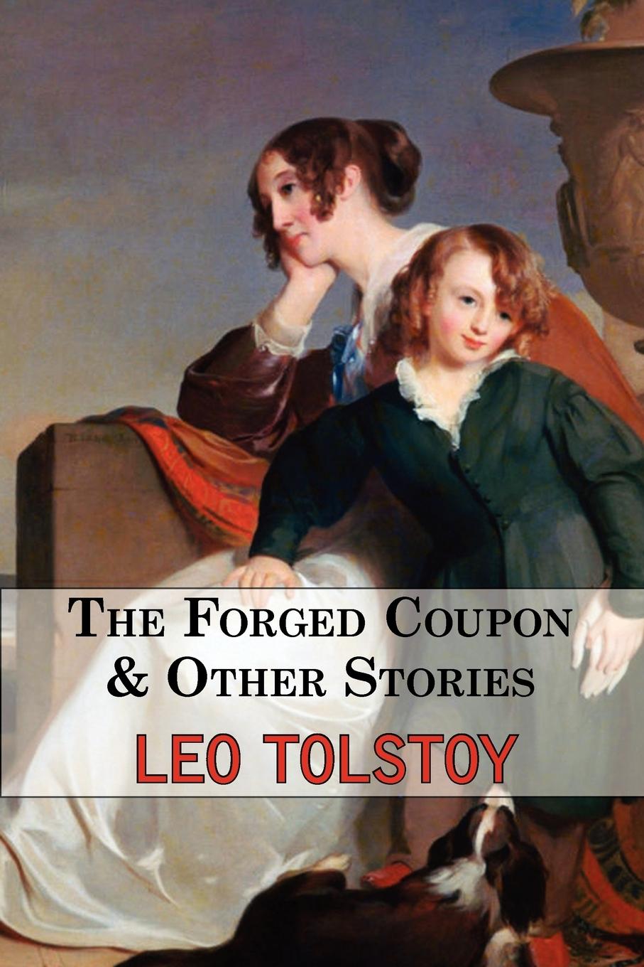 Vorderes Coverbild The Forged Coupon & Other Stories - Tales From Tolstoy