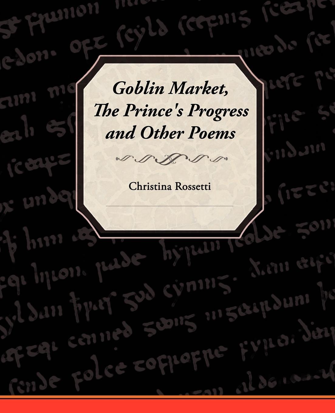 Vorderes Coverbild Goblin Market, the Prince's Progress, and Other Poems