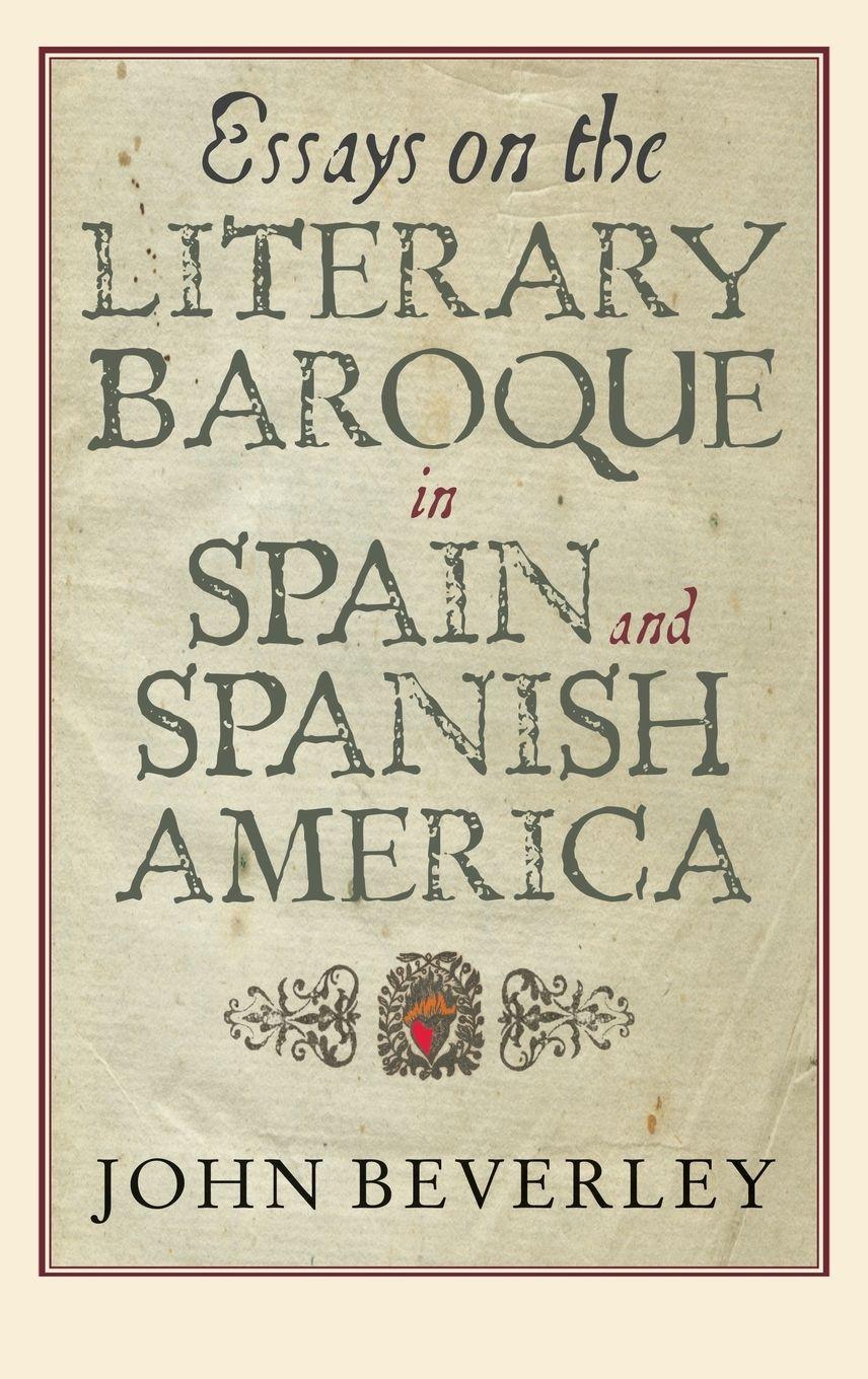 Vorderes Coverbild Essays on the Literary Baroque in Spain and Spanish America