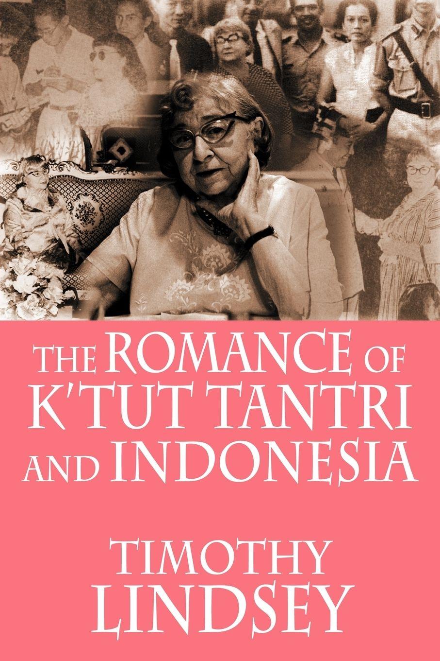 Vorderes Coverbild The Romance of K'tut Tantri and Indonesia