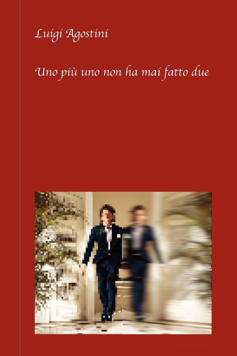 Vorderes Coverbild Uno Piu Uno Non Ha Mai Fatto Due