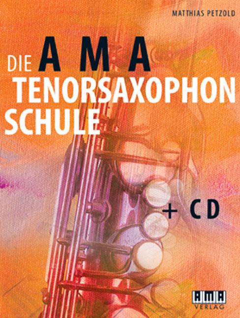 Vorderes Coverbild Die AMA-Tenorsaxophonschule
