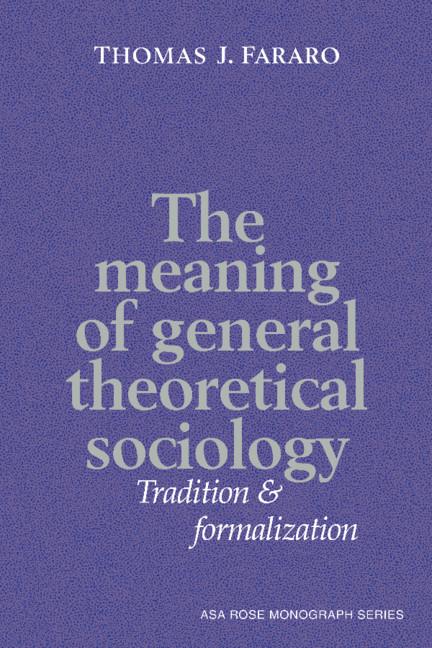 Vorderes Coverbild The Meaning of General Theoretical Sociology