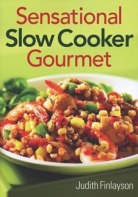 Vorderes Coverbild Sensational Slow Cooker Gourmet