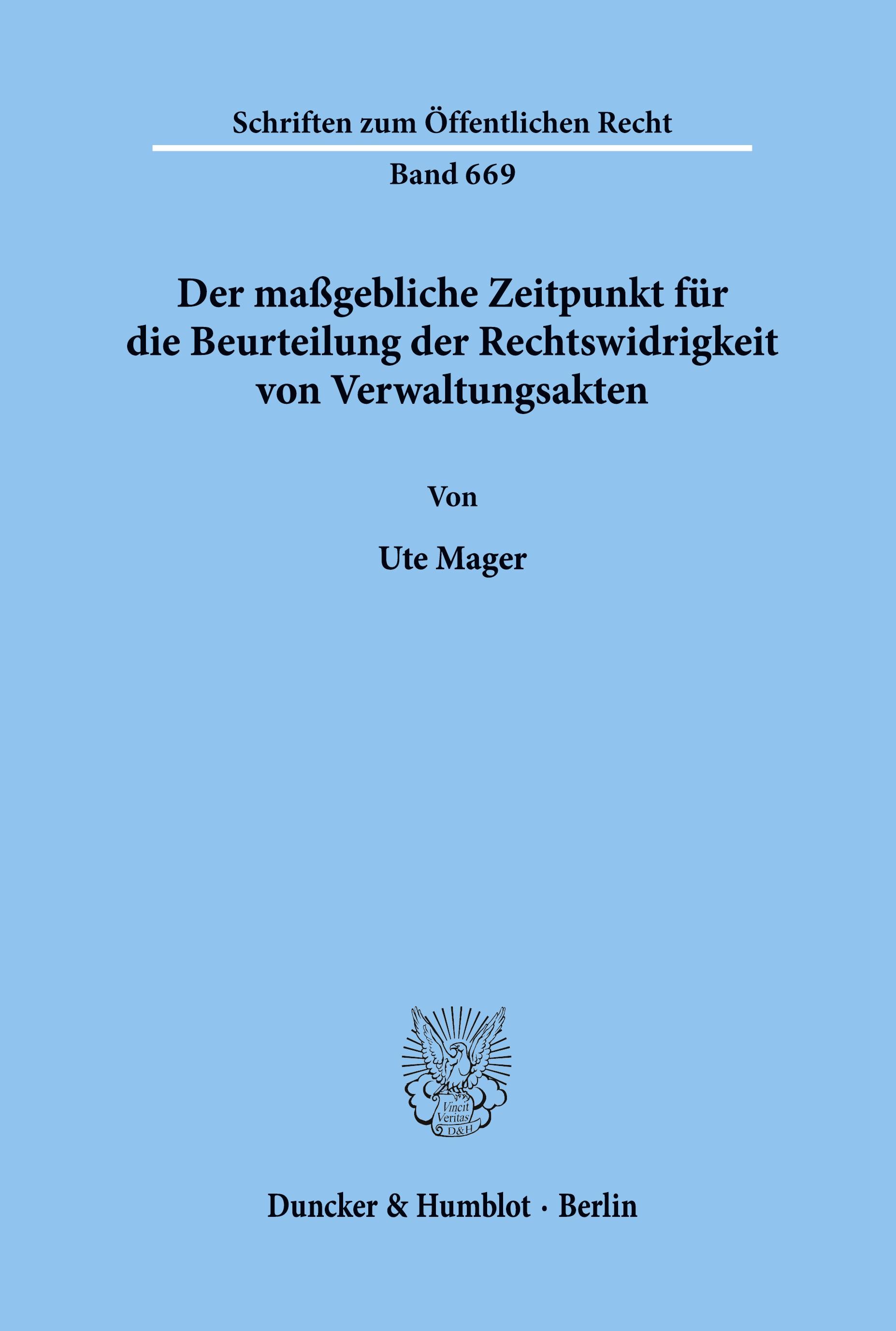 Vorderes Coverbild Der maßgebliche Zeitpunkt für die Beurteilung der Rechtswidrigkeit von Verwaltungsakten.