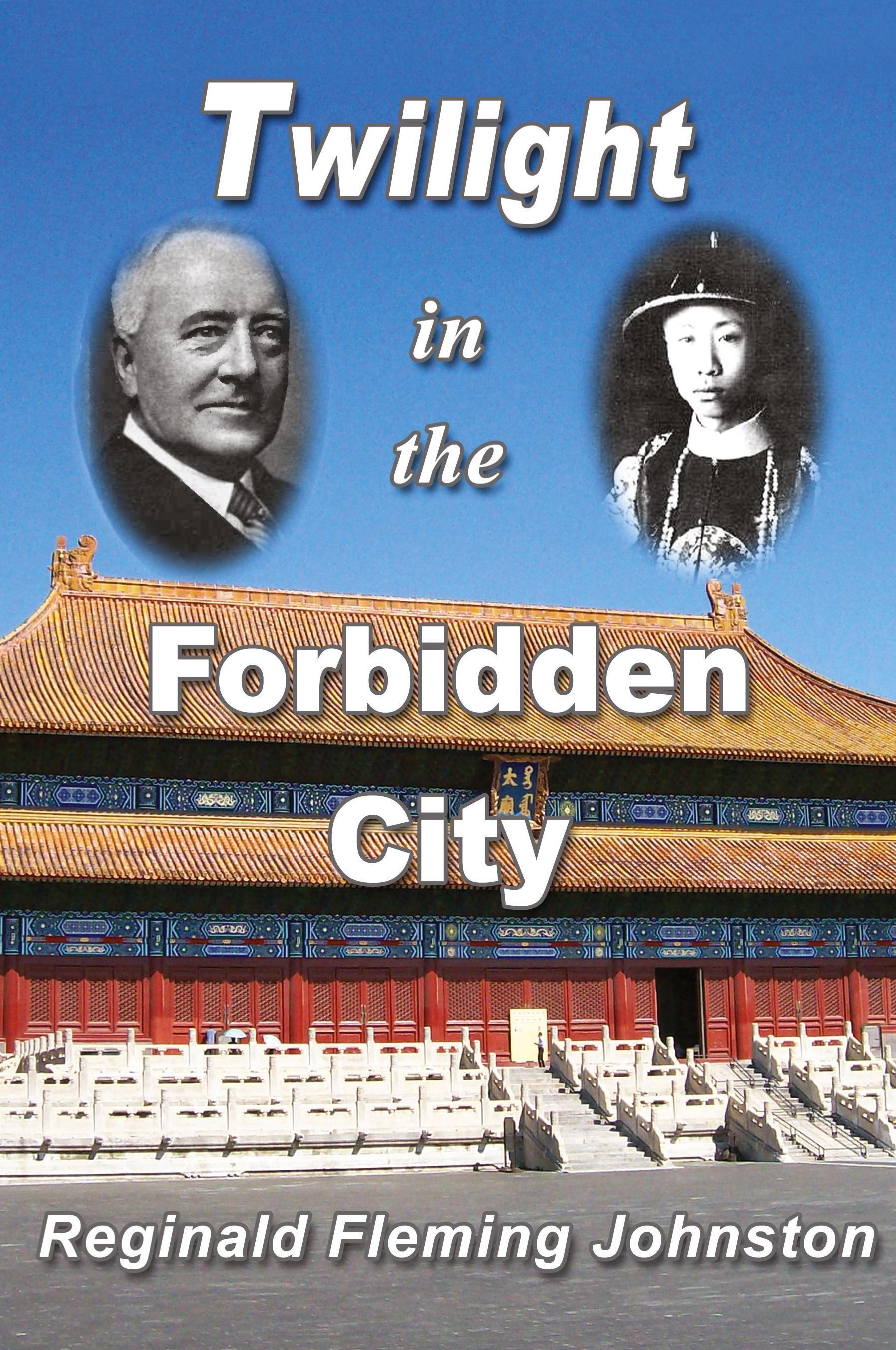 Vorderes Coverbild Twilight in the Forbidden City (Illustrated and Revised 4th Edition)