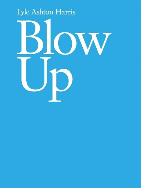 Vorderes Coverbild Lyle Ashton Harris: Blow Up