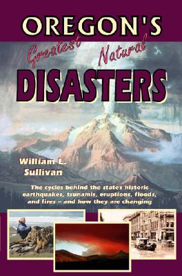 Vorderes Coverbild Oregon's Greatest Natural Disasters