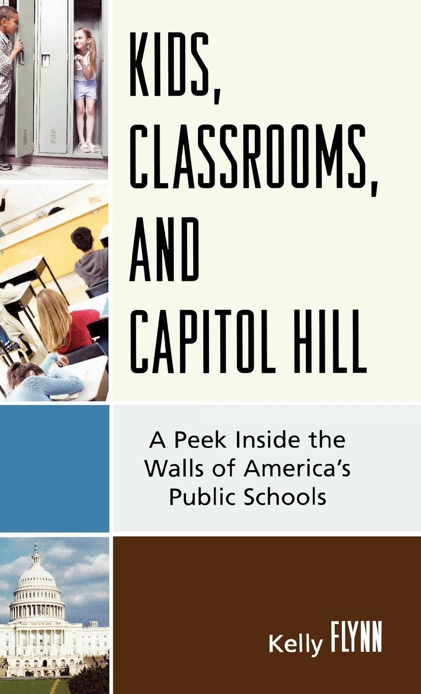 Vorderes Coverbild Kids, Classrooms, and Capitol Hill