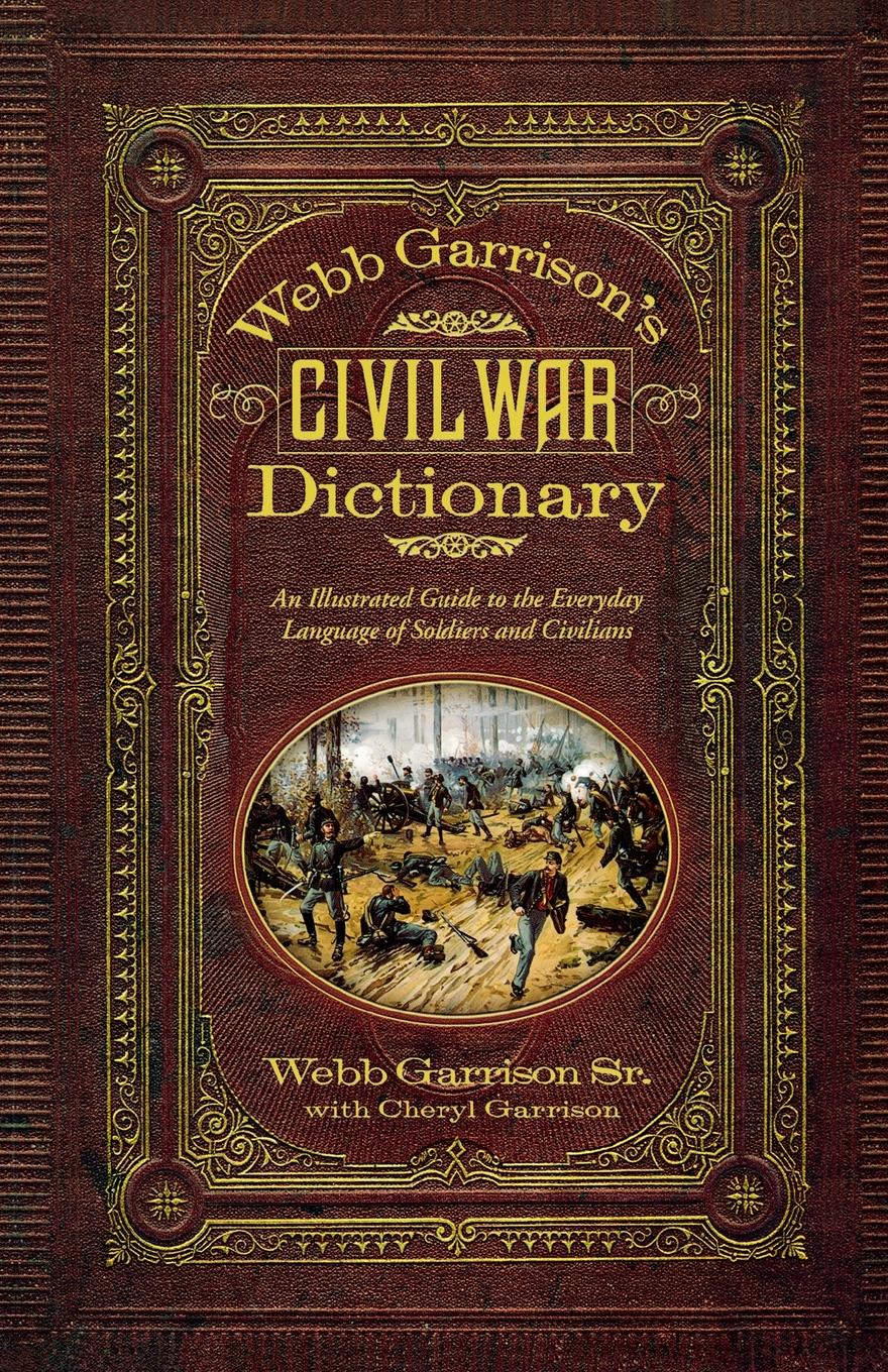 Vorderes Coverbild Webb Garrison's Civil War Dictionary