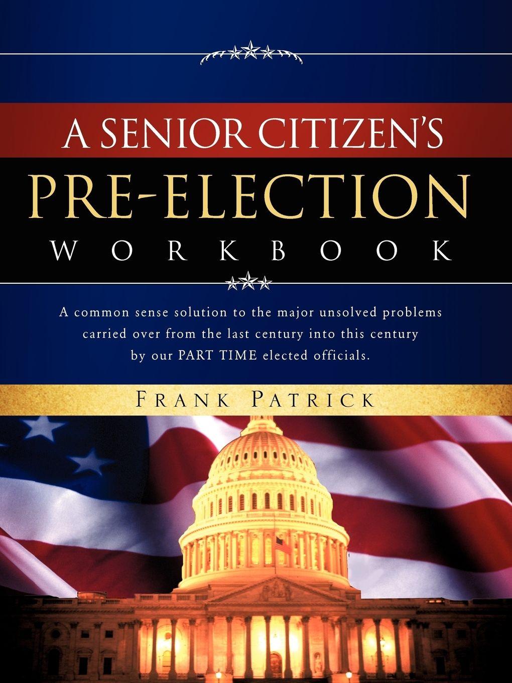 Vorderes Coverbild A Senior Citizen's Pre-Election Workbook