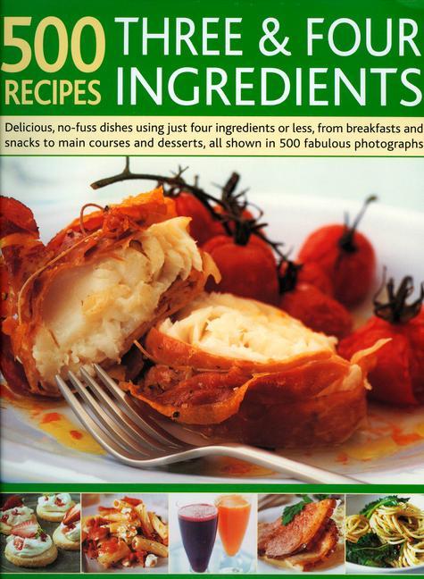 Vorderes Coverbild 500 Recipes Three & Four Ingredients