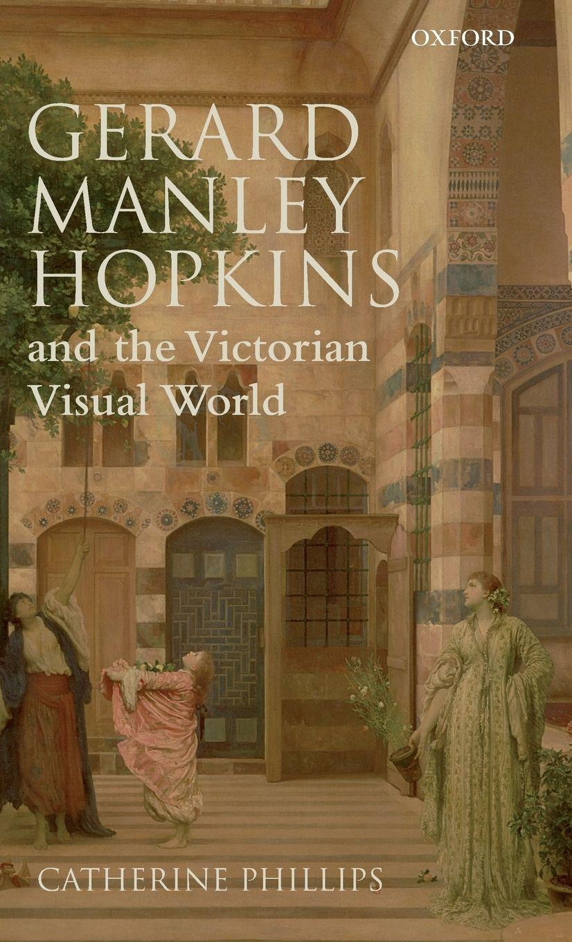 Vorderes Coverbild Gerard Manley Hopkins and the Victorian Visual World