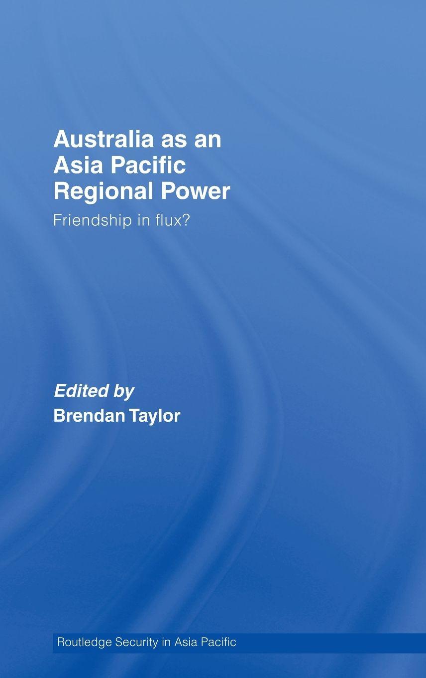 Vorderes Coverbild Australia as an Asia-Pacific Regional Power