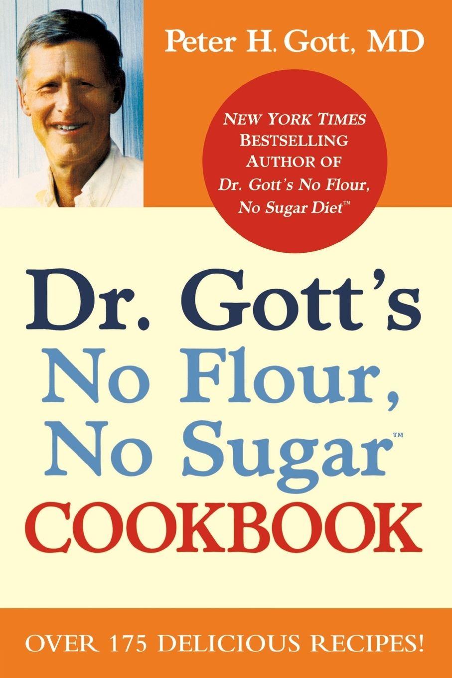Vorderes Coverbild Dr. Gott's No Flour, No Sugar(TM) Cookbook