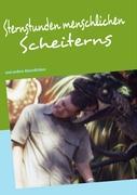 Vorderes Coverbild Sternstunden menschlichen Scheiterns