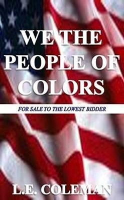 Vorderes Coverbild We the People of Colors: For Sale to the Lowest Bidder