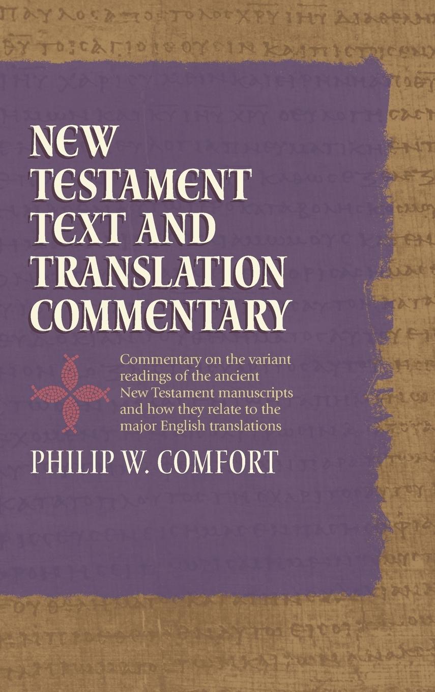 Vorderes Coverbild New Testament Text and Translation Commentary