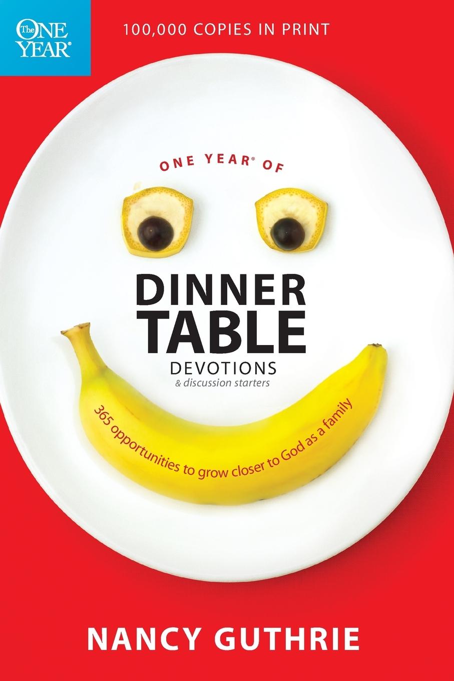 Vorderes Coverbild One Year of Dinner Table Devotions & Discussion Starters