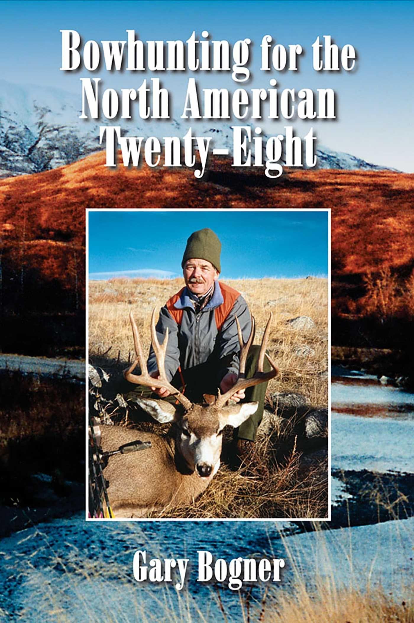 Vorderes Coverbild Bowhunting for the North American Twenty-Eight