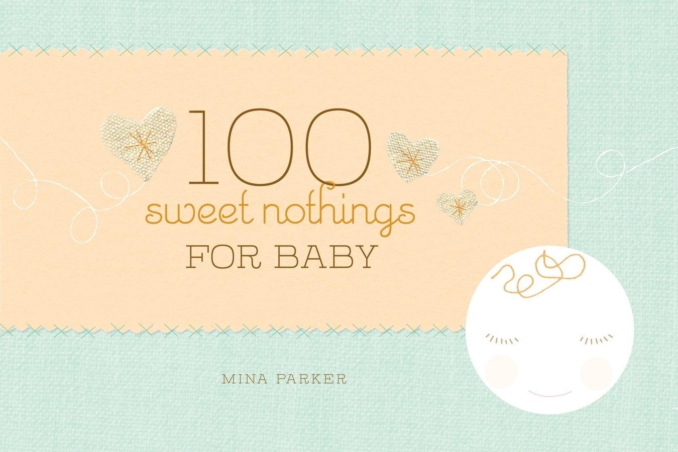 Vorderes Coverbild 100 Sweet Nothings for Baby
