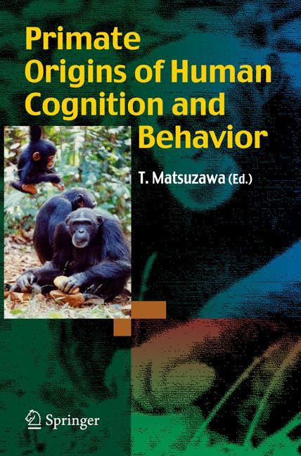 Vorderes Coverbild Primate Origins of Human Cognition and Behavior