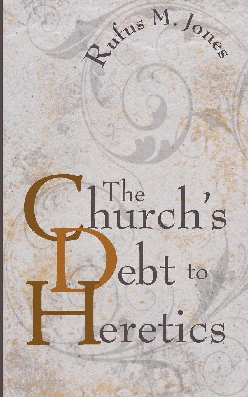 Vorderes Coverbild The Church's Debt to Heretics