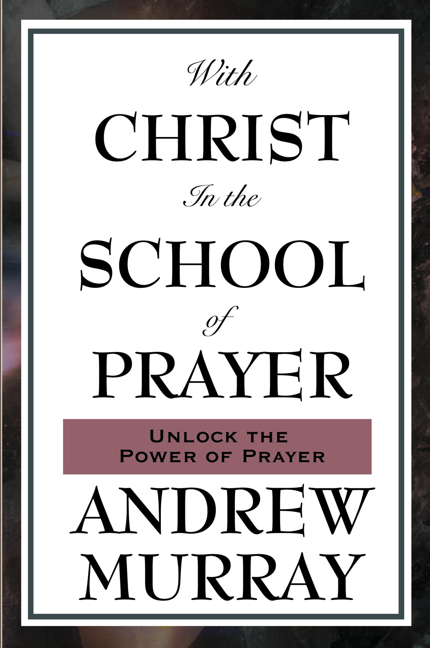 Vorderes Coverbild With Christ in the School of Prayer