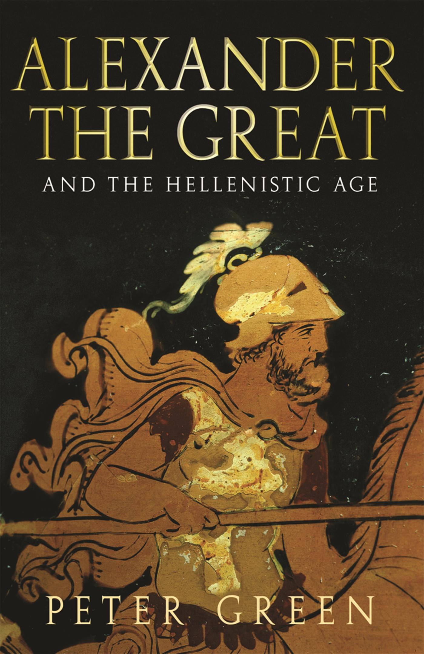 Vorderes Coverbild Alexander The Great And The Hellenistic Age