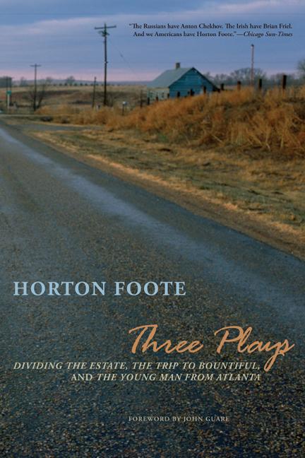 Vorderes Coverbild Three Plays: Dividing the Estate, the Trip to Bountiful, and the Young Man from Atlanta