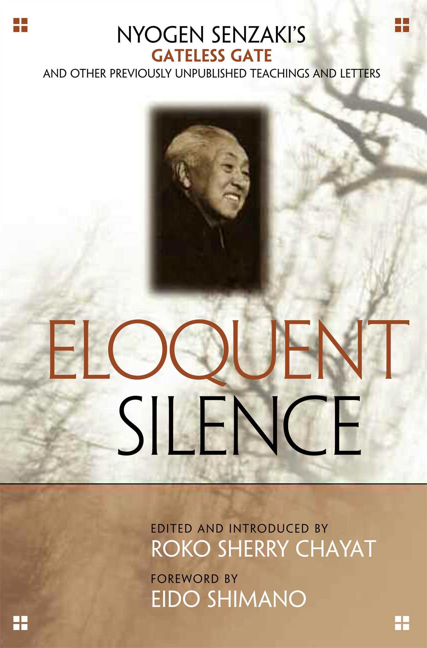 Vorderes Coverbild Eloquent Silence: Nyogen Senzaki's Gateless Gate and Other Previously Unpublished Teachings and Letters