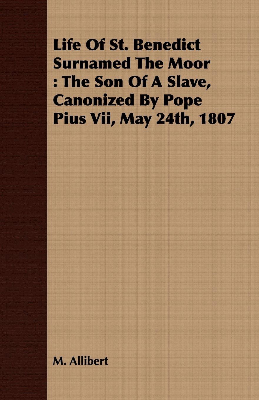 Vorderes Coverbild Life Of St. Benedict Surnamed The Moor