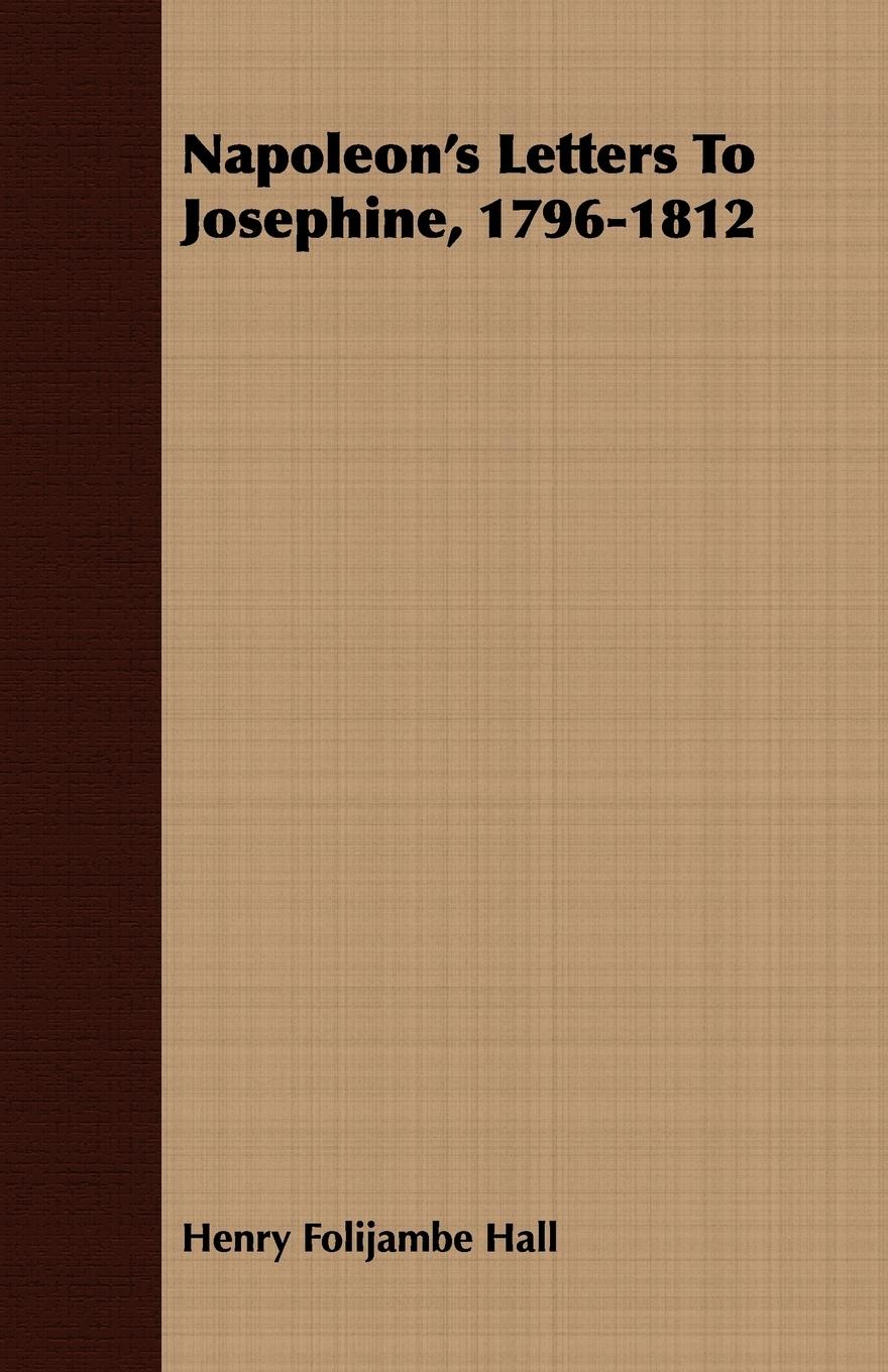 Vorderes Coverbild Napoleon's Letters To Josephine, 1796-1812