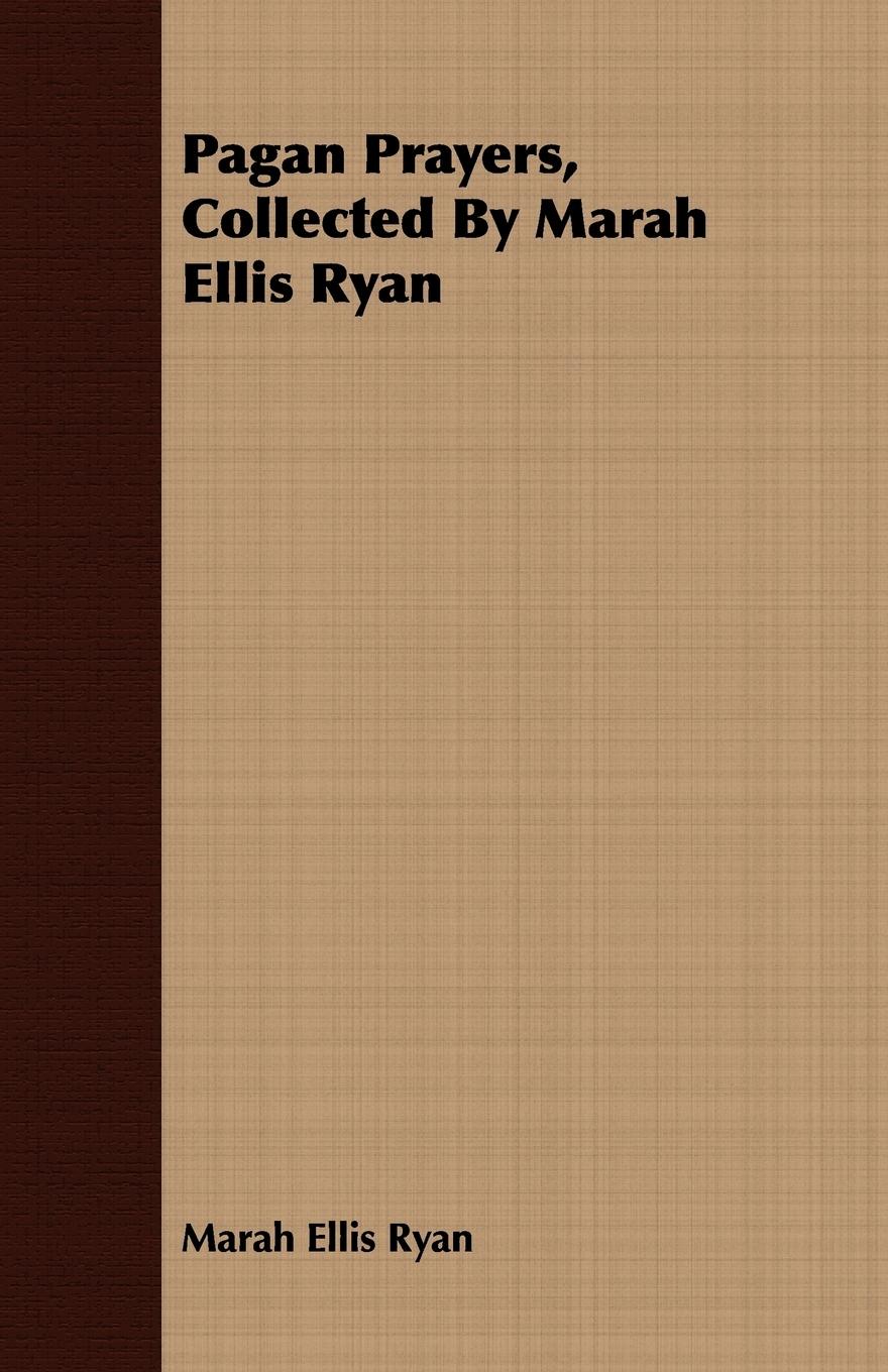 Vorderes Coverbild Pagan Prayers, Collected by Marah Ellis Ryan